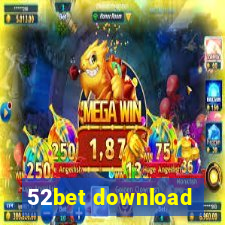 52bet download